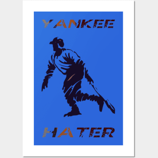 yankee hater Posters and Art